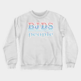 BJDs Over People Crewneck Sweatshirt